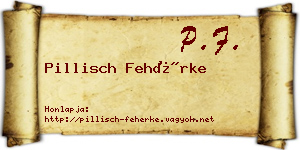 Pillisch Fehérke névjegykártya